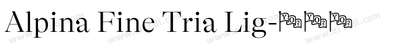 Alpina Fine Tria Lig字体转换